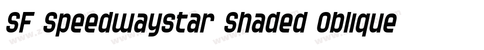 SF Speedwaystar Shaded Oblique字体转换